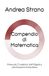 Compendio di Matematica: Manuale Completo: dall'Algebra alla Geometria Euclidea