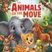 The Animals On The Move: A Fun Rhyming Animal Book for Toddlers & Preschoolers