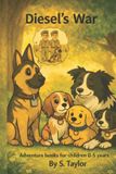 Diesel's The Adventures of Dogs- Diesel's War