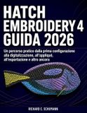 Hatch Embroidery 4 Guida 2026