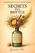 Secrets in a bottle: Homemade Liqueur Recipes From Citrus and Aromatic Herbs to Traditional Italian Cream Liqueurs