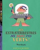 Les extraterrestres ne sont pas verts !