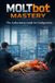 Moltbot Mastery: The Authoritative Guide for Configuration