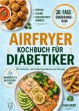 Airfryer Bookmundo Airfryer Kochbuch für Diabetiker