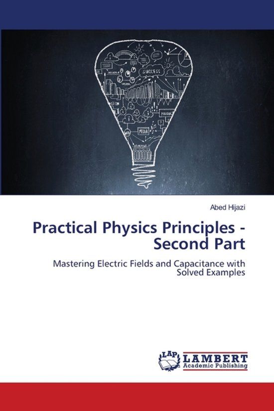 Practical Lap Lambert Academic Publishing Practical Physics Principles - Second Part Paperback