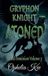 Gryphon Druid Dominion Gryphon Knight Atoned Paperback