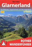 Glarnerland: Bergverlag Rother Glarnerland: mit Walensee, Sarganserland und Obertoggenburg. 55 Touren. Mit GPS-Tracks