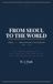 From Seoul To The World: Series 1 ~ 3 - Fifteen Essays from 38 Years of Journals