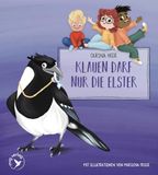 Klauen Mvg Moderne Vlgs. Ges. Klauen darf nur die Elster - Pappbilderbuch