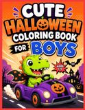 Halloween Coloring Book for Boys Ages 1-5