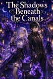 The Shadows Beneath the Canals: A Dark Anime Fantasy Adventure