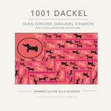 1001 Dackel: Das große Dackel Chaos