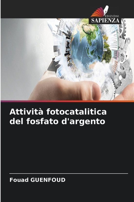 Attività OmniScriptum SRL Attività fotocatalitica del fosfato d'argento