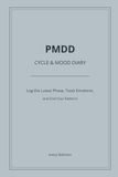 PMDD Cycle & Mood Diary: Track Luteal Phase Symptoms, Emotions, and Mental Health Patterns