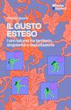 Il gusto esteso. I vini naturali tra territorio, singolarità e degustazione