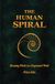 The Human Spiral: Becoming Whole in a Fragmented World