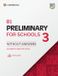 Cambridge University Press & Assessment B1 Preliminary for Schools 3 Livre de l'élève sans réponses avec pack numérique