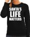Bellatio Decorations Santas life matters Zwarte Kerst sweater / foute Kersttrui voor dames - Maat M