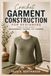 Crochet Garment Construction for Beginners: A Step-by-Step Guide to Measurements, Shaping, Fit, and Finishing