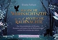 Magische Mvg Moderne Vlgs. Ges. Magische Weihnachtszeit und mystische Rauhnächte