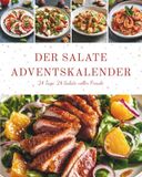 Le calendrier de l'Avent Salate : 24 recettes de salades fraîches pour le temps de l'Avent – Chaque jour une nouvelle surprise de Noël légère