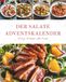Le calendrier de l'Avent Salate : 24 recettes de salades fraîches pour le temps de l'Avent – Chaque jour une nouvelle surprise de Noël légère