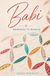 Babi: Memories to Morals