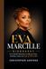 EVA MARCILLE BIOGRAPHY: From Humble Beginnings to Hollywood Fame, Modeling, Acting, and a Life of Reinvention