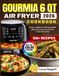 Gourmia 6 Qt Air Fryer Cookbook
