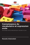 Connaissance Editions Notre Savoir Connaissance du vocabulaire et expression orale