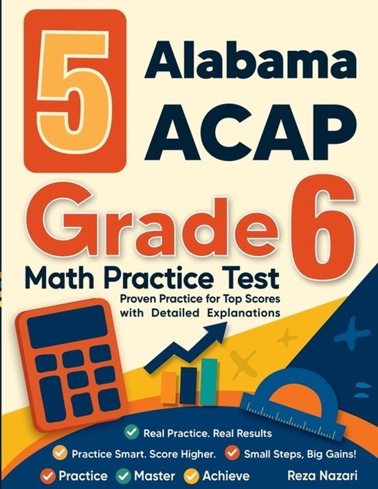 5 Effortless Math Education 5 Alabama ACAP Grade 6 Math Practice Tests