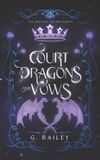 Court The Dragon Crown- Court of Dragons and Vows