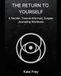 The Return To Yourself: A Secular, Trauma Informed, Jungian Journaling Workbook