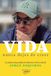 Vida. Libri GmbH Vida. Nunca dejes de creer