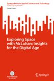 Exploring Springer Nature: Exploring Space with McLuhan: Insights for the Digital Age