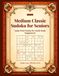 Medium Classic Sudoku for Seniors: Large Print Puzzles for Gentle Brain Engagement