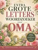 Extra Grote Letters Woordzoeker voor Oma: Leuke en Ontspannende Puzzels voor Senioren