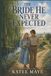The Independently Published The Bride He Never Expected