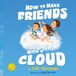 How Icecat How to Make Friends with a Cloud