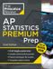 Princeton Review AP Statistics Premium Prep, 22nd Edition