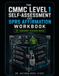 THE CMMC LEVEL 1 SELF-ASSESSMENT AND SPRS AFFIRMATION WORKBOOK