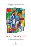 Storie de noartri. Ricordi di un castelnovese