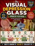 The Visual Depression Glass Price Guide: Identify Vintage Patterns, Colors, Shapes, and Valuable Pieces