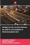 PROJECTO OmniScriptum SRL Projecto de Filtro Digital de Abeto Utilizando O Processador DSP