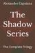 The Shadow The Shadow Series Paperback
