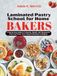 Laminated Pastry School for Home Bakers: A Step‑by‑Step Guide to Croissants, Danish, and Viennoiserie from Your Home Oven Using Professional Techniques