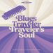 Traveler'S Blues Traveler Traveler's Soul (2 LP)