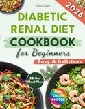 Diabetic Renal Diet Cookbook for Beginners