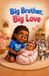 Big Libri GmbH Big Brother, Big Love Paperback