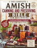 THE COMPLETE AMISH CANNING AND PRESERVING BIBLE FOR BEGINNERS